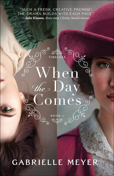 WHEN THE DAY COMES (TIMELESS) - GABRIELLE MEYER