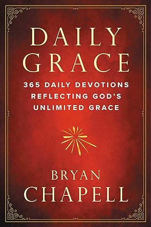 Daily Grace - Bryan Chapell - Hardcover