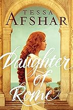 DAUGHTER OF ROME - TESSA AFSHAR