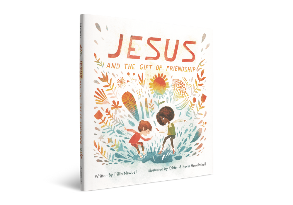 Jesus and the Gift of Friendship by Trillia Newbell