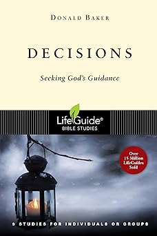 Lifeguide: Decisions - Donald Baker