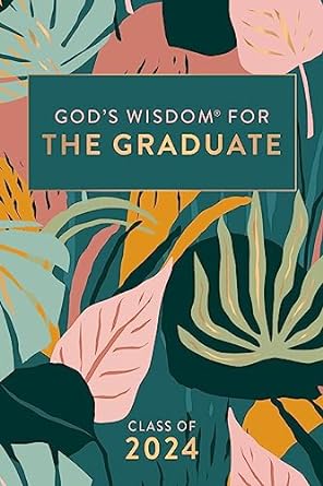 God's Wisdom for the Graduate-2024 Floral