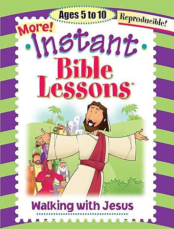 Walking with Jesus: Ages 5-10 (Instant Bible Lesson) - Pamela J Kuhn