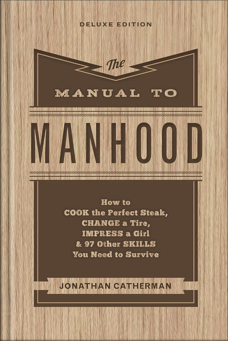 The Manual to Manhood: How to Cook the