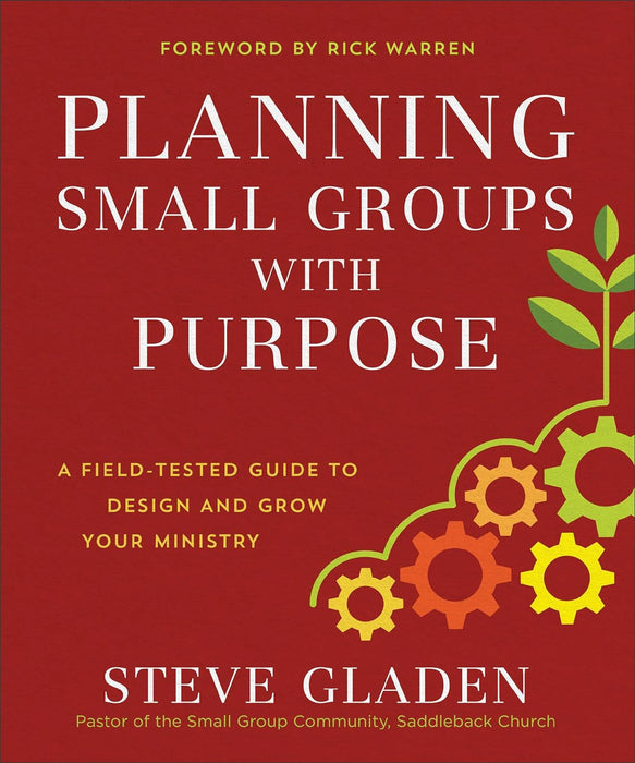 Planning Small Groups With Purpose - Steve Gladen
