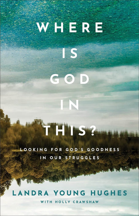 Where Is God in This? - Landra Young Hughes