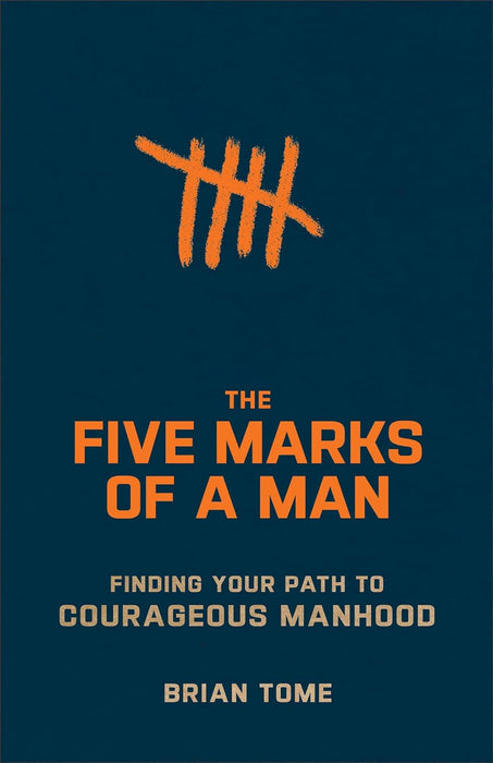 The Five Marks of a Man: Finding Your Path