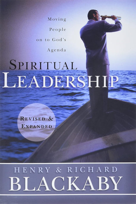 SPIRITUAL LEADERSHIP REVISED - BLACKABY