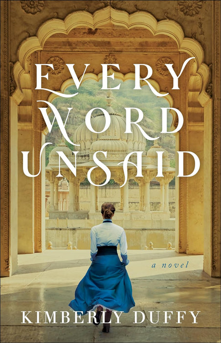 Every Word Unsaid - Kimberly Duffy
