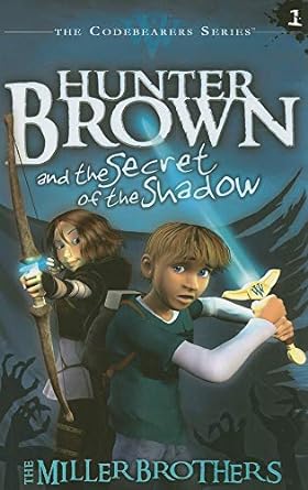 Hunter Brown & the Secret of the Shadow