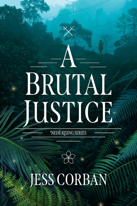 A Brutal Justice (Nede Rising #2) - Jess Corban
