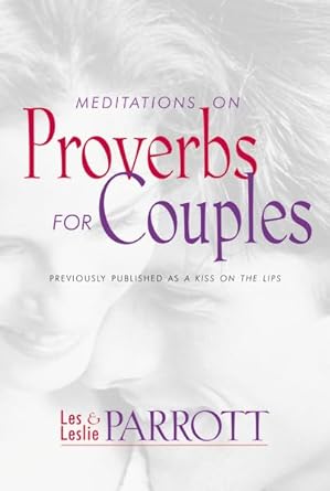 Meditations on Proverbs for Couples, Les & Leslie Parrott