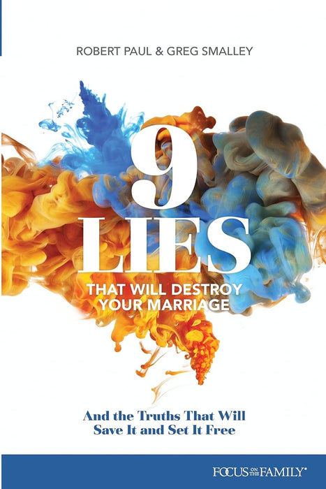 9 LIES THAT WILL DESTROY YOUR MARRIAGE - PAUL & SMALLEY