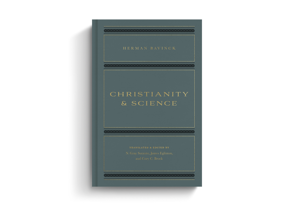 Christianity and Science by Herman Bavinck