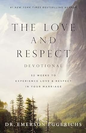 The Love and Respect Devotional by Emerson Eggerichs