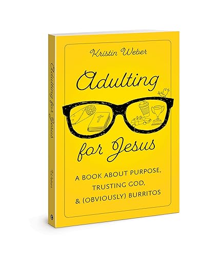 Adulting for Jesus - Kristin Weber