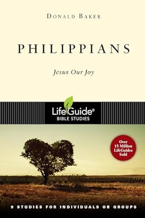 Lifeguide: Philippians - Donald Baker - Revised 1999
