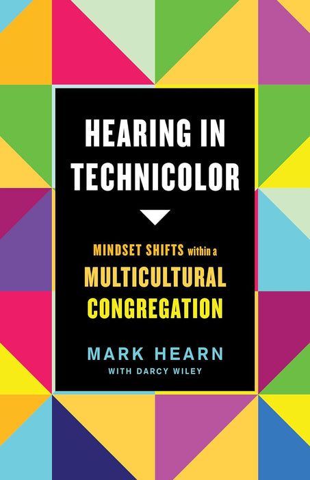 Hearing in Technicolor - MARK HEARN