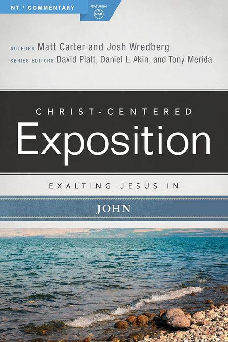 CCEC: EXALTING JESUS IN JOHN - MATT CARTER