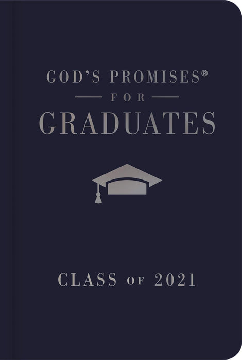 God's Promises for Graduates: Class of 2021 - Navy NKJV