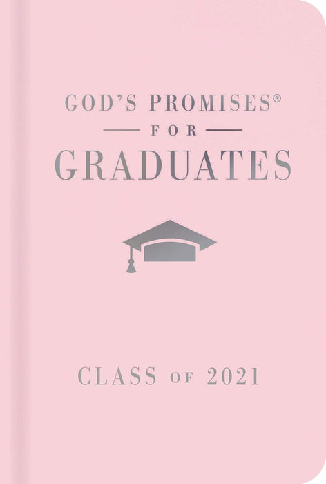 God's Promises for Graduates: Class of 2021 - Pink NKJV