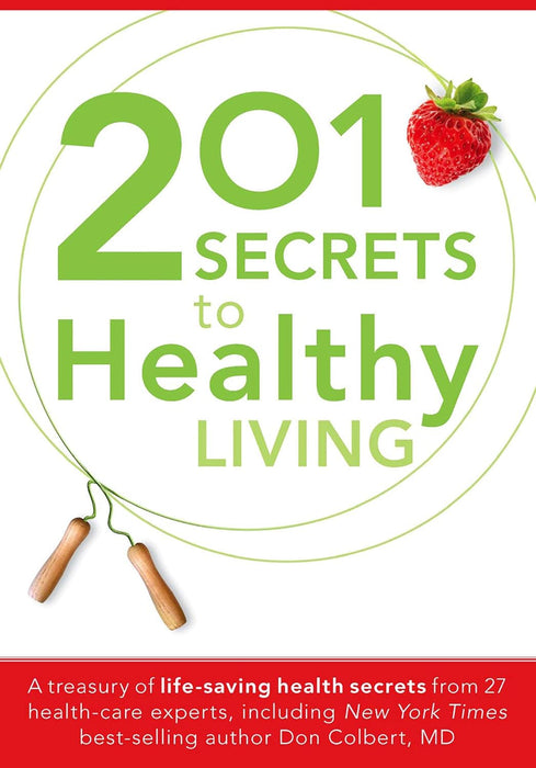 201 Secrets to Healthy Living - Don Colbert