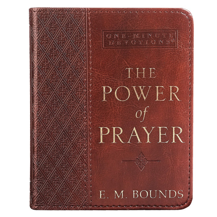 The Power of Prayer Leatherlike Edition - E M Bounds