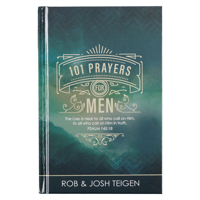 101 Prayers for Men - Rob & Josh Teigen