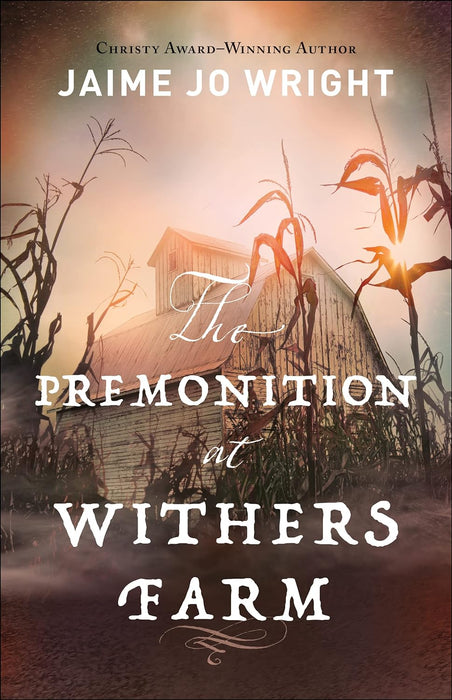 The Premonition at Withers Farm - Jaime Jo Wright