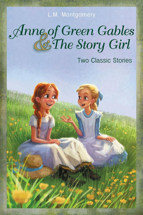 Anne Of Green Gables & The Story Girl