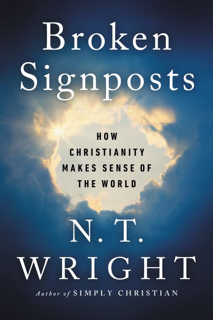 Broken Signposts by N. T. Wright