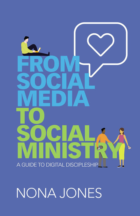 From Social Media to Social Ministry by Nona Jones