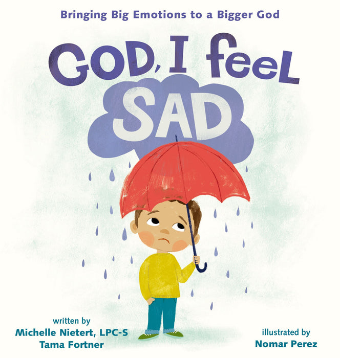 God, I Feel Sad by Michelle Nietert & Tama Fortner