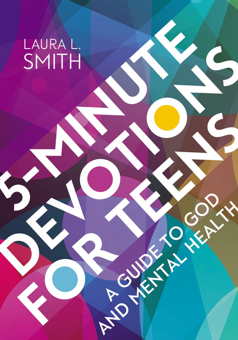 5-Minute Devotions for Teens by Laura L Smith