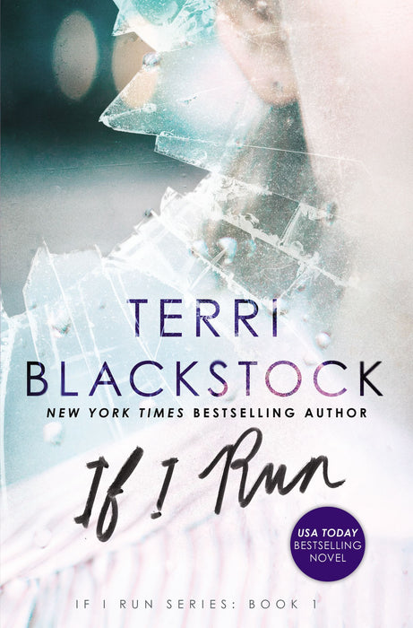 If I Run: If I Run Series Book #1 (Paperback) by Terri Backstock