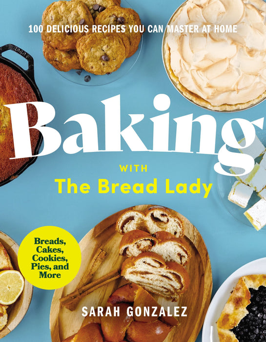 Baking With the Bread Lady by Sarah Gonzalez