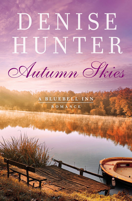 Autumn Skies: Bluebell Inn Romance #3 by Denise Hunter