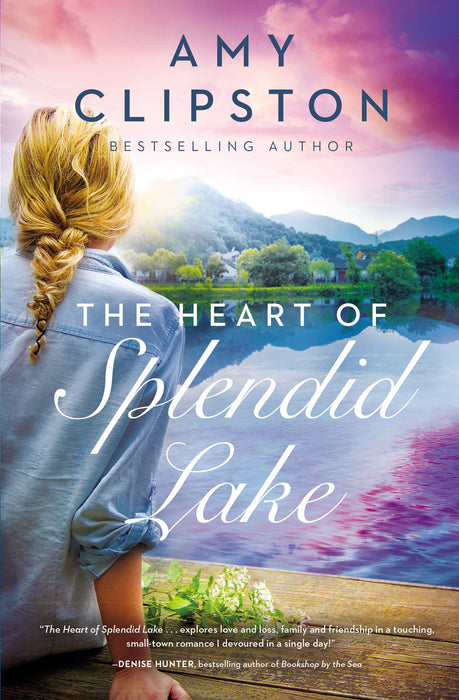 Heart of Splendid Lake by Amy Clipston
