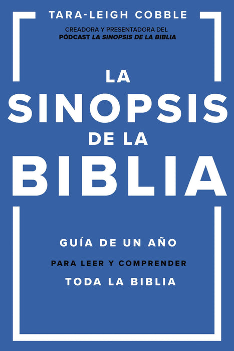 La Sinopsis de la Biblia by Tara-Leigh Cobble