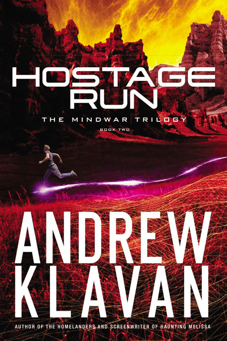 Hostage Run (The MindWar Trilogy, Book 2) by Andrew Klavan