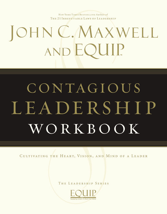 Contagious Leadership Workbook by John Maxwell