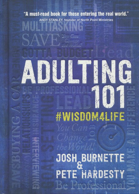 Adulting 101 Book 1: #Wisdom4life (hardcover) by Josh Burnette & Pete Hardesty