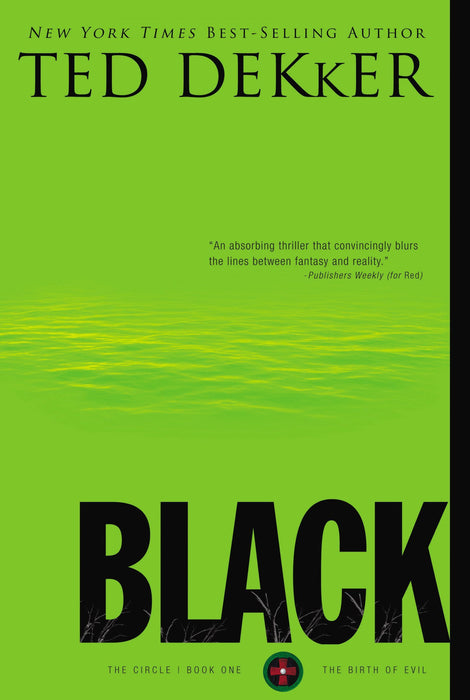 Black (Circle Series #1) by Ted Dekker