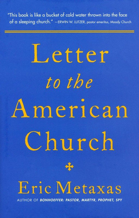 Letter to the American Church (hardcover) by Eric Metaxas