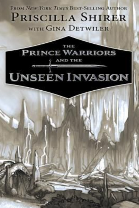 Prince Warriors & the Unseen Invasion PB (PRINCE WARRIORS #2) - SHIRER & DETWEILER