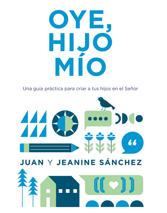 !Oye, hijo mio! by Juan y Jeanine Sanchez