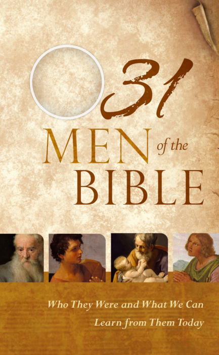 31 MEN OF THE BIBLE