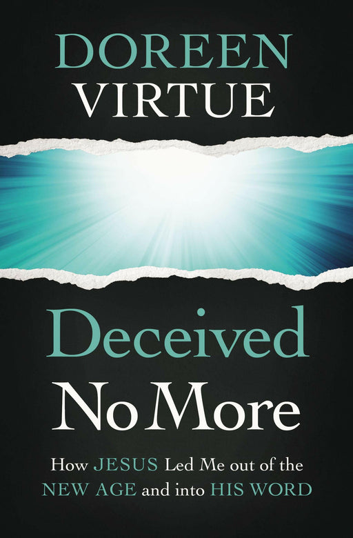 Deceived No More by Doreen Virtue