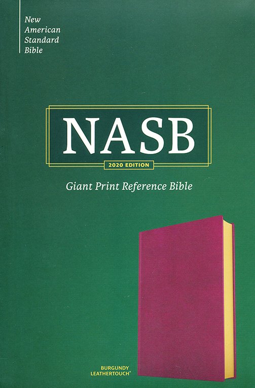NASB 2020 Giant Print Reference Bible, Burgundy Leathertouch
