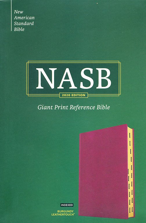 NASB 2020 Giant Print Reference Bible, Burgundy Leathertouch Thumb-Indexed